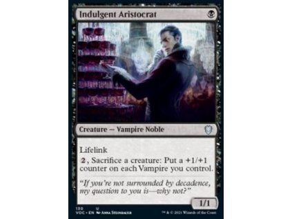 Indulgent Aristocrat