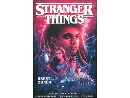 Stranger Things 3: Křest ohněm