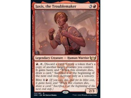 Jaxis, the Troublemaker