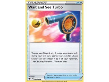 Wait and See Turbo