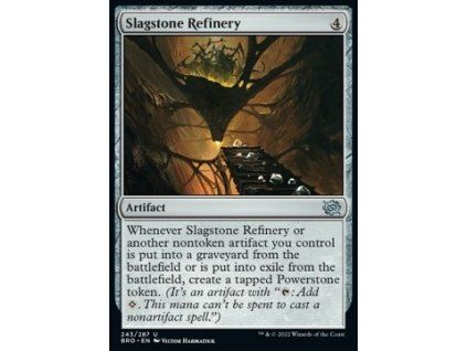 Slagstone Refinery