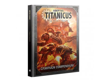 Adeptus Titanicus — The Horus Heresy: Campaign Compendium