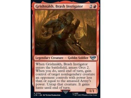 Grishnákh, Brash Instigator