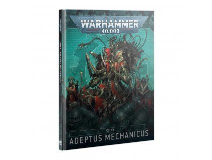 Warhammer 40,000 —  Codex Adeptus Mechanicus 10th Edition