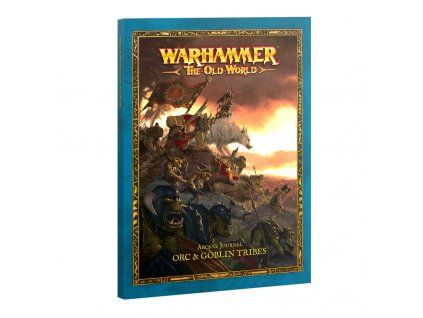 Warhammer: The Old World — Arcane Journal Orc & Goblin Tribes