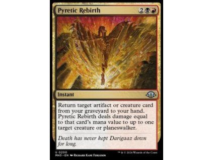 Pyretic Rebirth