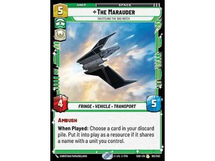 The Marauder, Shuttling the Bad Batch