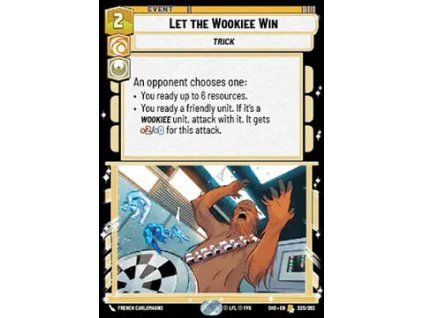 Let the Wookiee Win