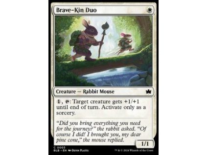 Brave-Kin Duo