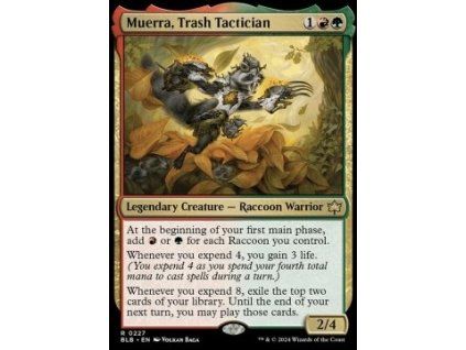 Muerra, Trash Tactician