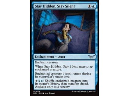Stay Hidden, Stay Silent