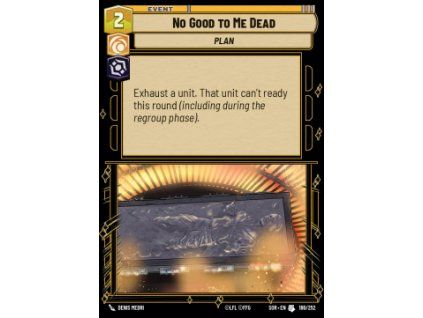 No Good to Me Dead