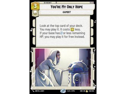 You're My Only Hope