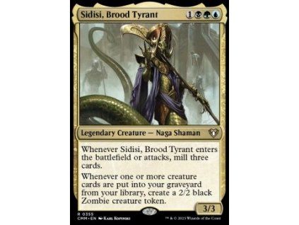 Sidisi, Brood Tyrant