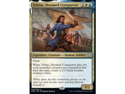 Tobias, Doomed Conqueror
