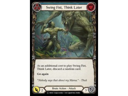 Swing Fist, Think Later (Blue) (Regular)