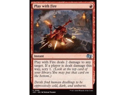Play with Fire