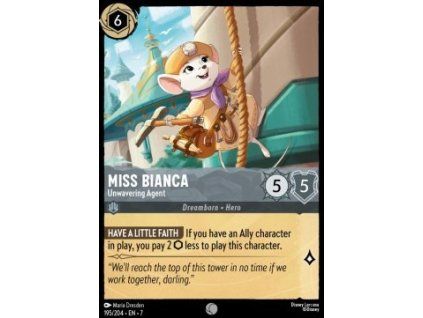 Miss Bianca - Unwavering Agent