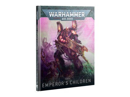Warhammer 40,000 —  Codex Emperor's Children 10th Edition