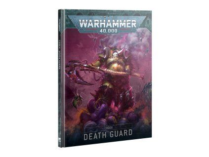 Warhammer 40,000 —  Codex Death Guard 10th Edition