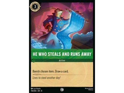 He Who Steals and Runs Away