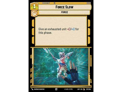 Force Slow (V.1)