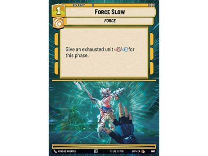 Force Slow (V.2)
