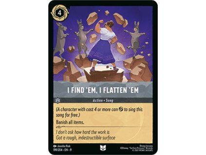 I Find 'em, I Flatten 'em