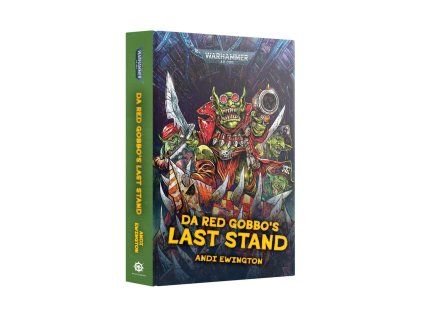 Warhammer 40.000 — Da Red Gobbo's Last Stand (HB)