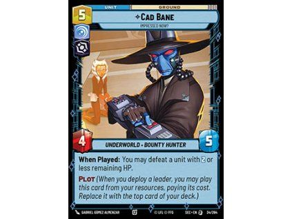 Cad Bane, Impressed Now? (V.1)