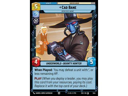 Cad Bane, Impressed Now? (V.2)