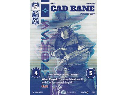 Cad Bane, Impressed Now? (V.4)