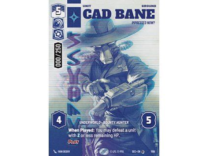 Cad Bane, Impressed Now? (V.5)