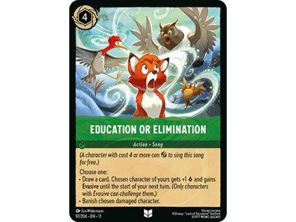 Education or Elimination