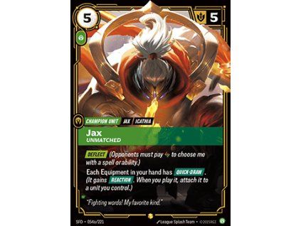 Jax, Unmatched (V.2 - Showcase)