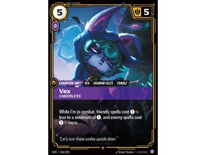 Vex, Cheerless