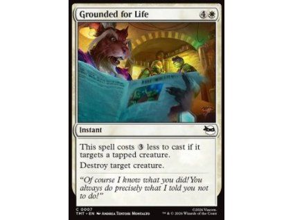 Grounded for Life