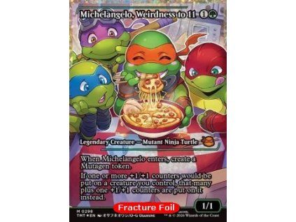 Michelangelo, Weirdness to 11 (V.3)