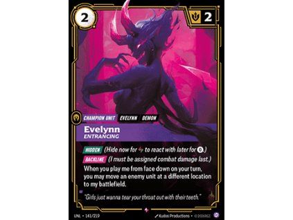 Evelynn, Entrancing