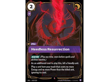 Heedless Resurrection