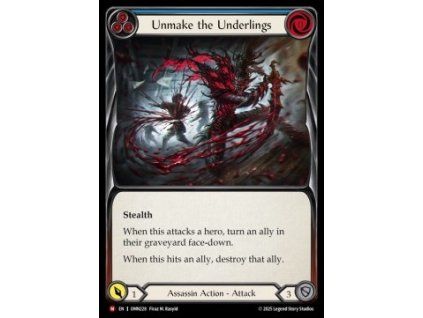 Unmake the Underlings (Regular)