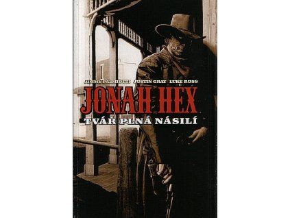 Jonah Hex: Tvář plná násilí