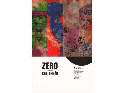 ZERO #04: Kdo ohněm
