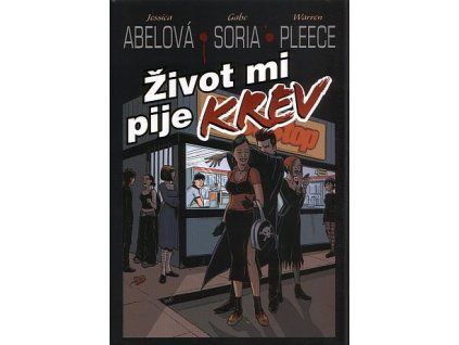 Život mi pije krev