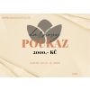 Dárkový poukaz v hodnotě 2000 Kč 31.12.2026