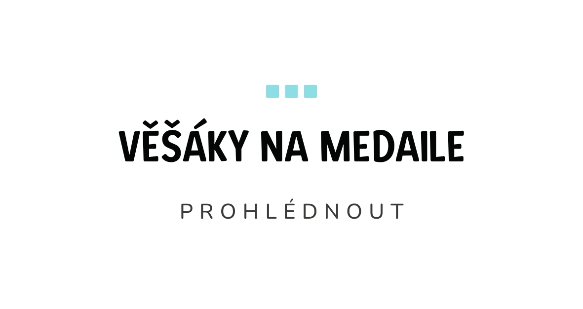 Věšáky na medaile