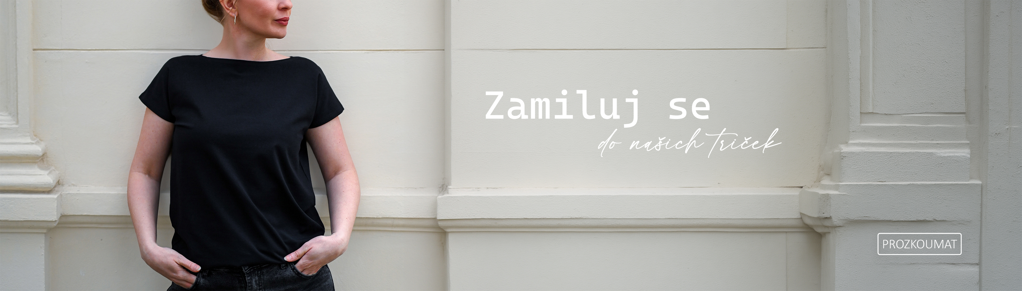 Pohodlí především. ♥ Naše trička šijeme v České republice. Vyzkoušej je na vlastní kůži.