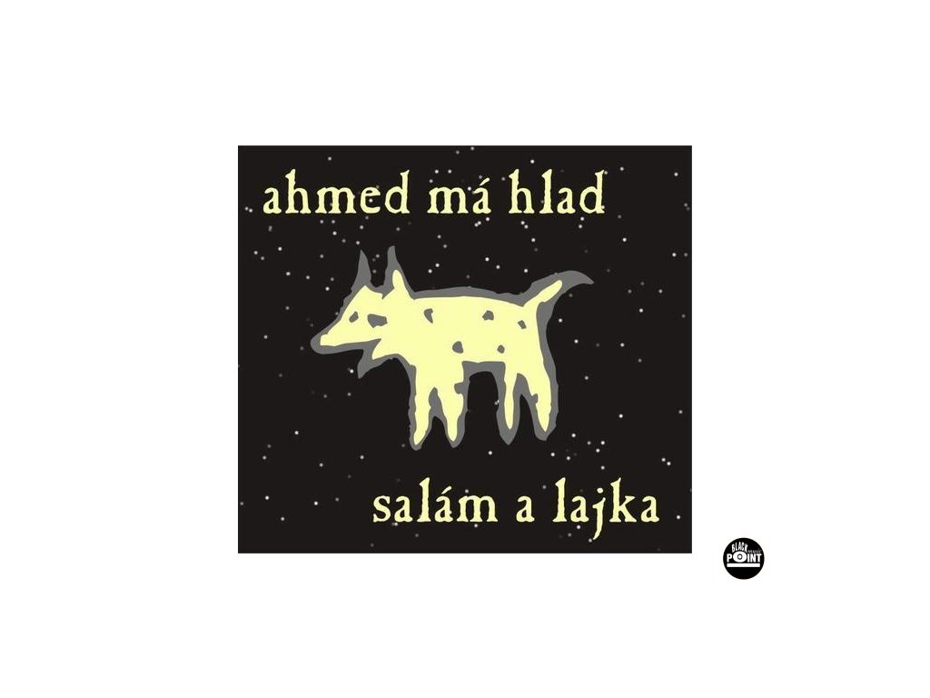 AHMED MÁ HLAD - Salám a Lajka - CD