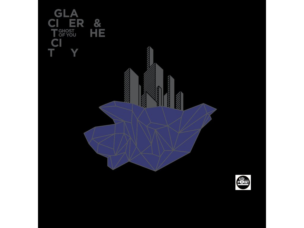 GHOST OF YOU - Glacier and the City - CD