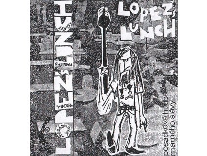 POSÁDKOVÁ HUDBA M.S. - Lopez's Lunch - MC